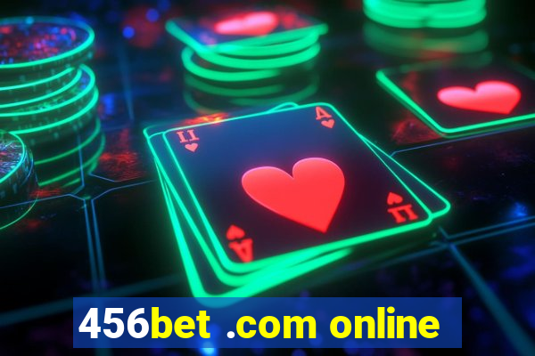 456bet .com online